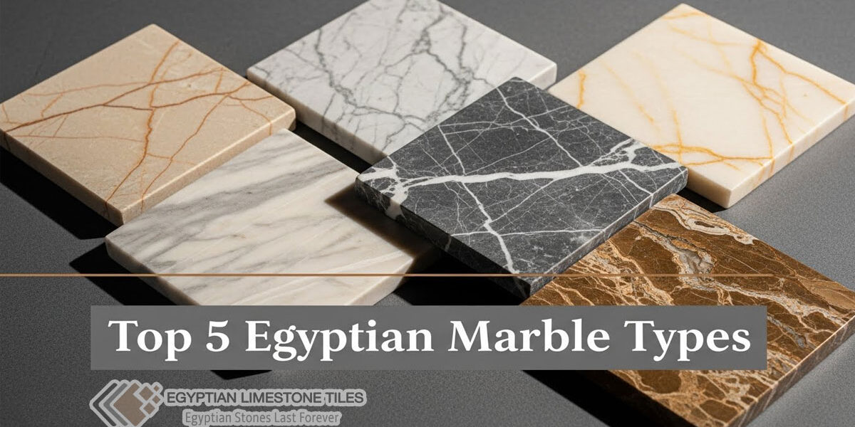 Top 5 Egyptian Marble Types